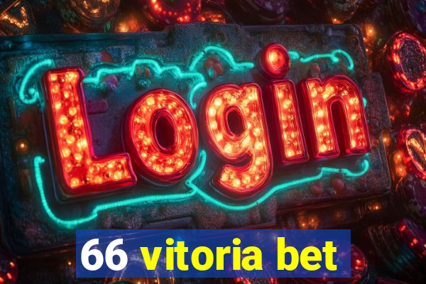 66 vitoria bet